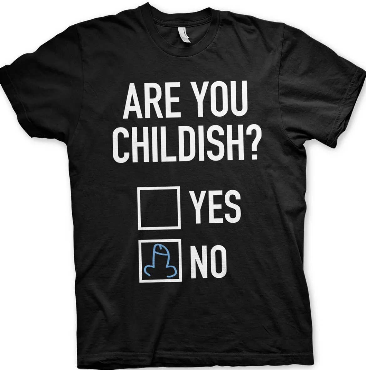 Are You Childish - T-paita