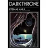 Darkthrone: Eternal Hails - Seinälippu