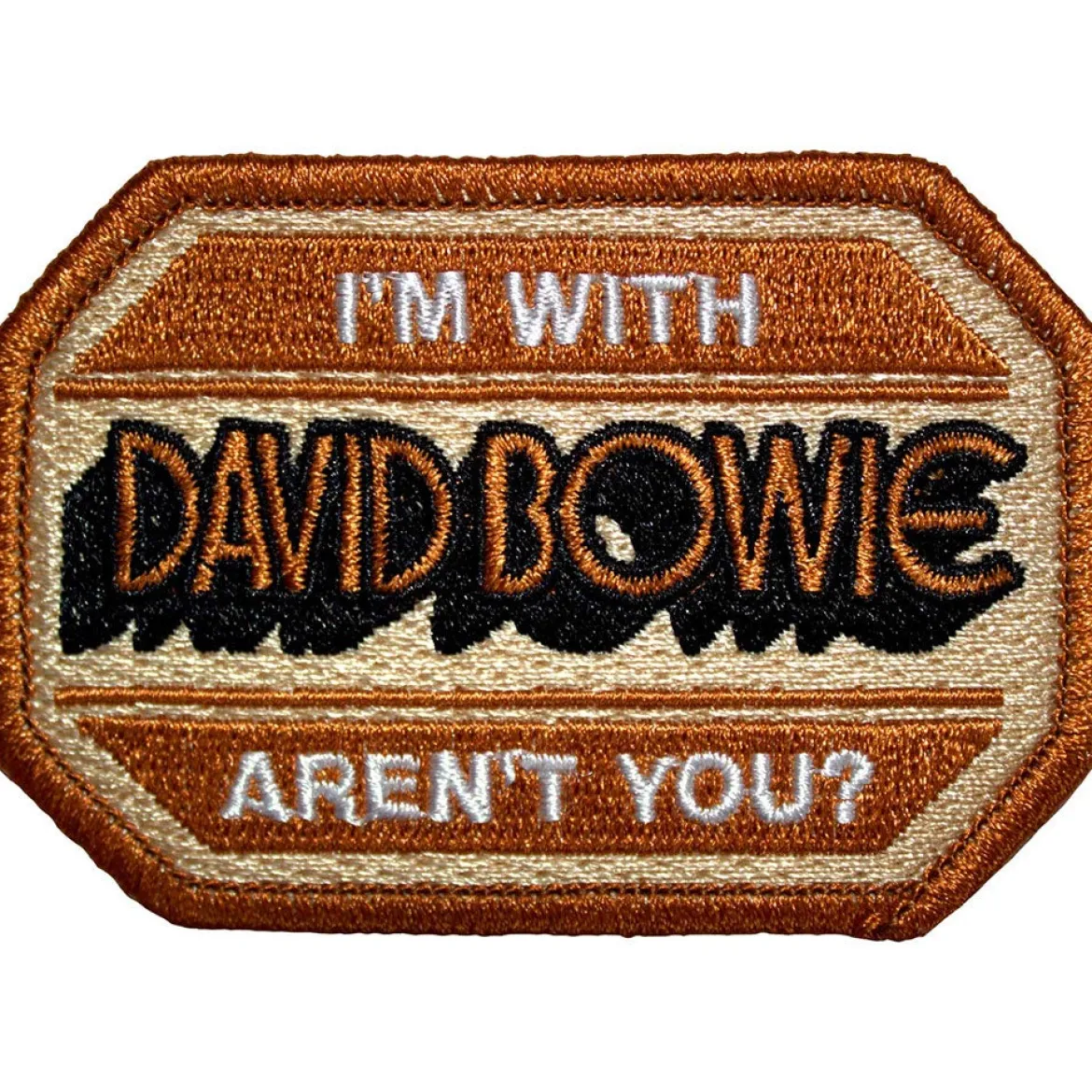 David Bowie: I'm With David Bowie Aren't You? -Kangasmerkki