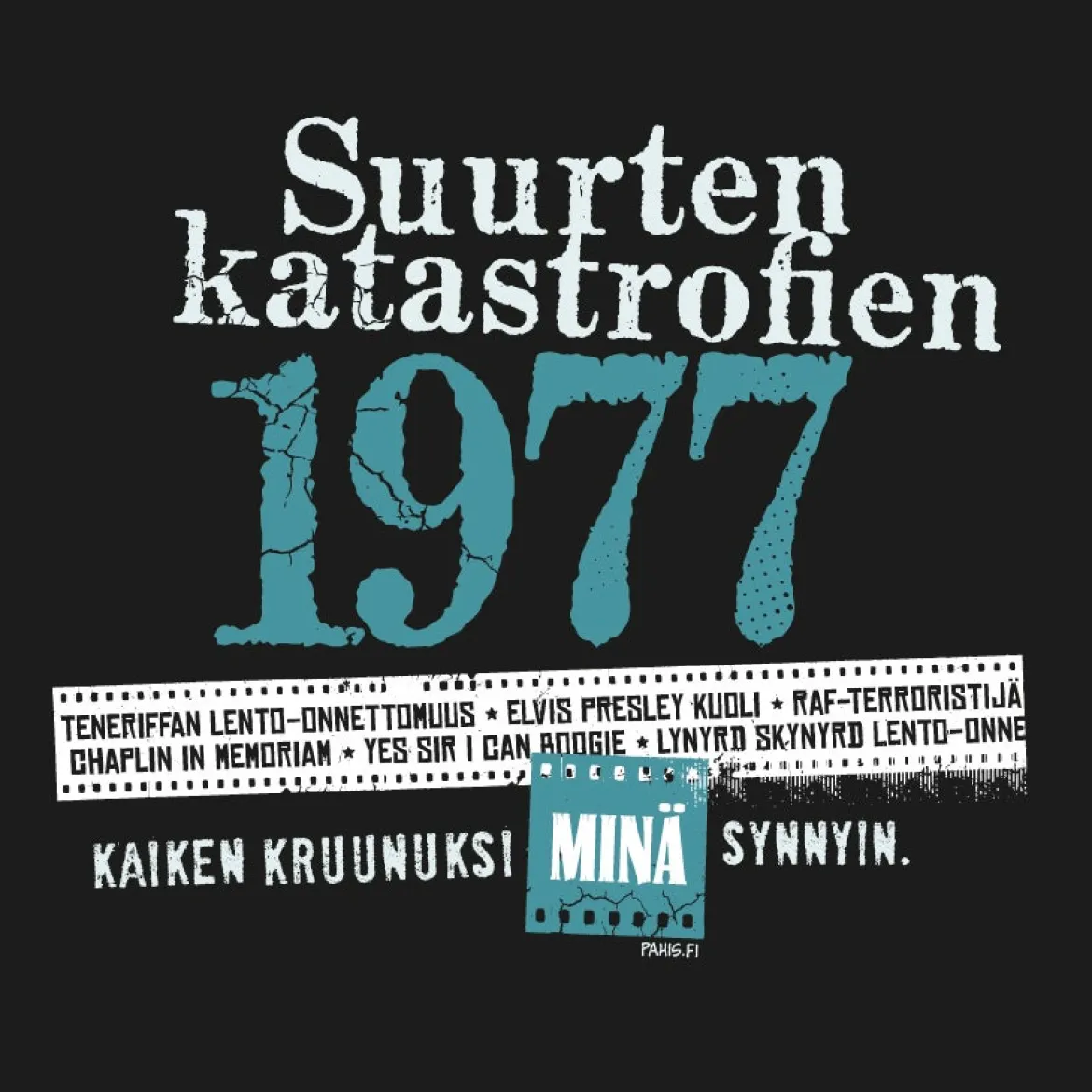 Katastrofi 1977 T-paita