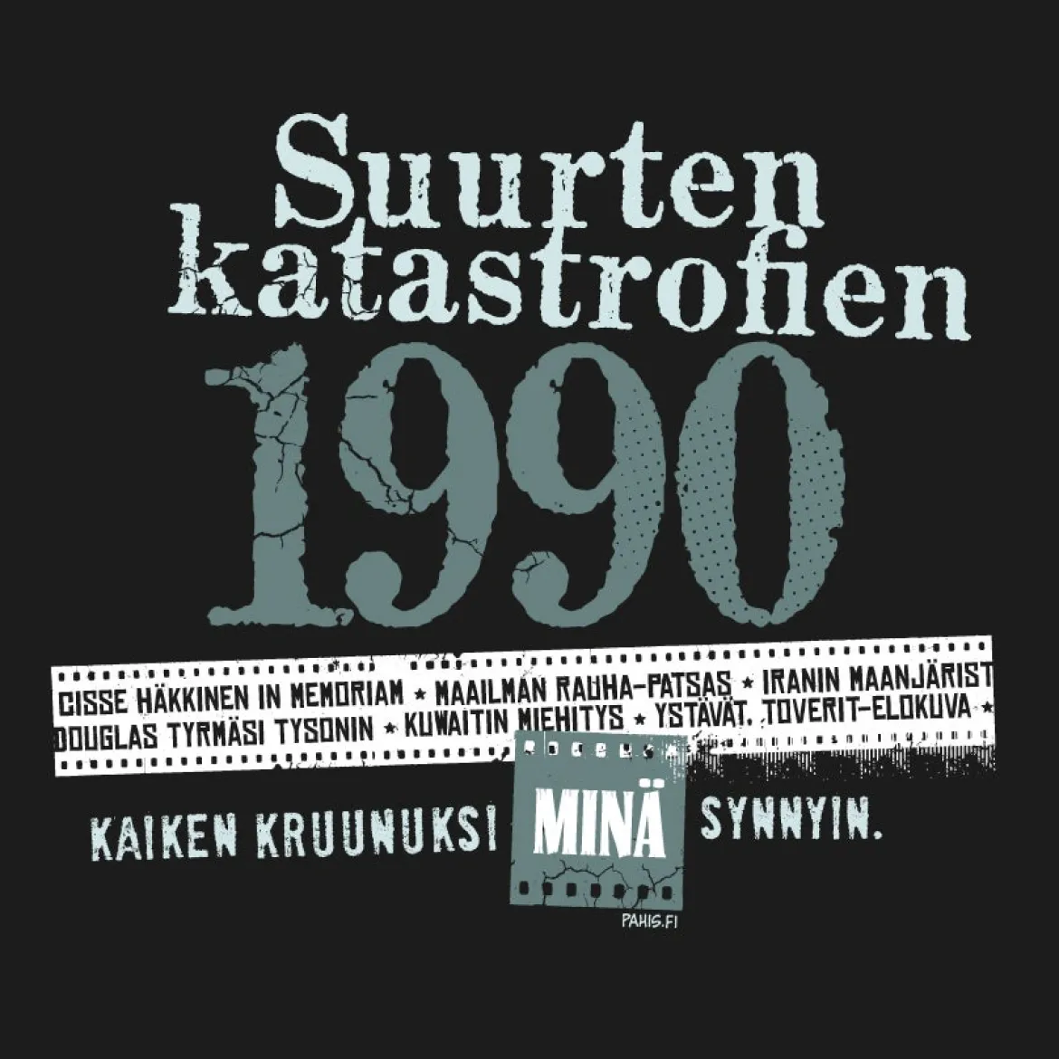 Katastrofi 1990 T-paita