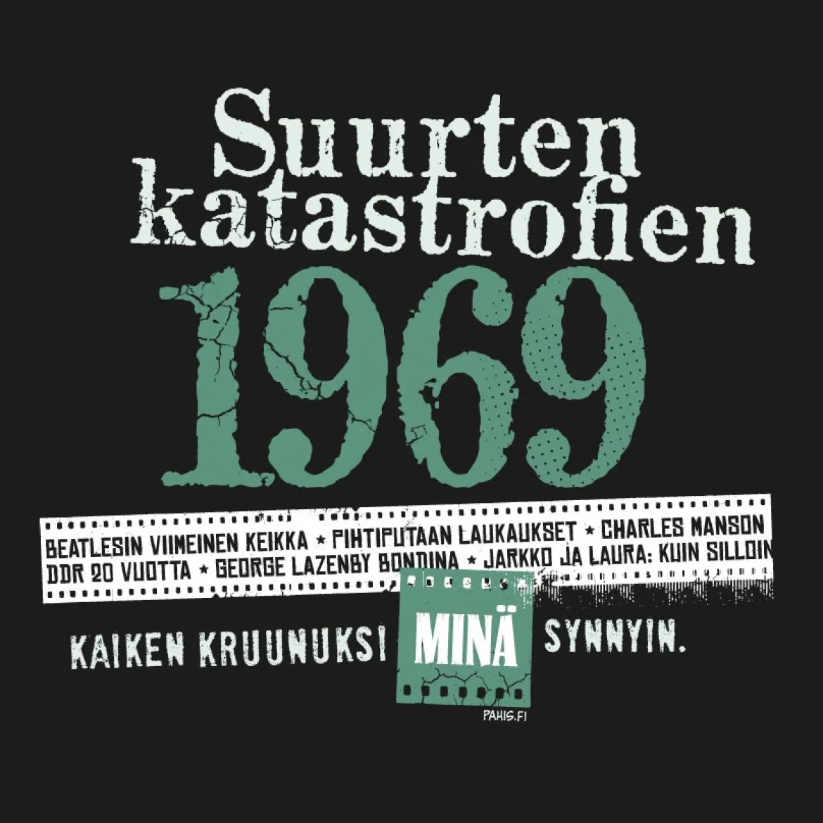 Katastrofi 1969 T-paita