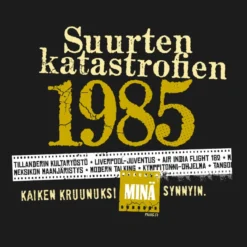 Katastrofi 1985 T-paita