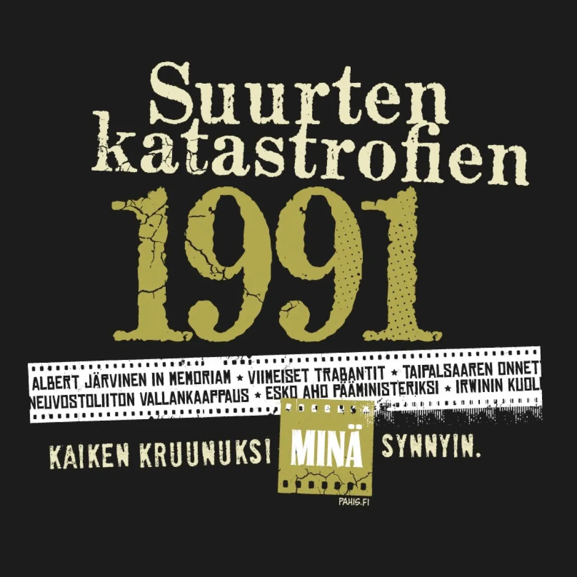 Katastrofi 1991 - T-paita / Ladyfit T-paita