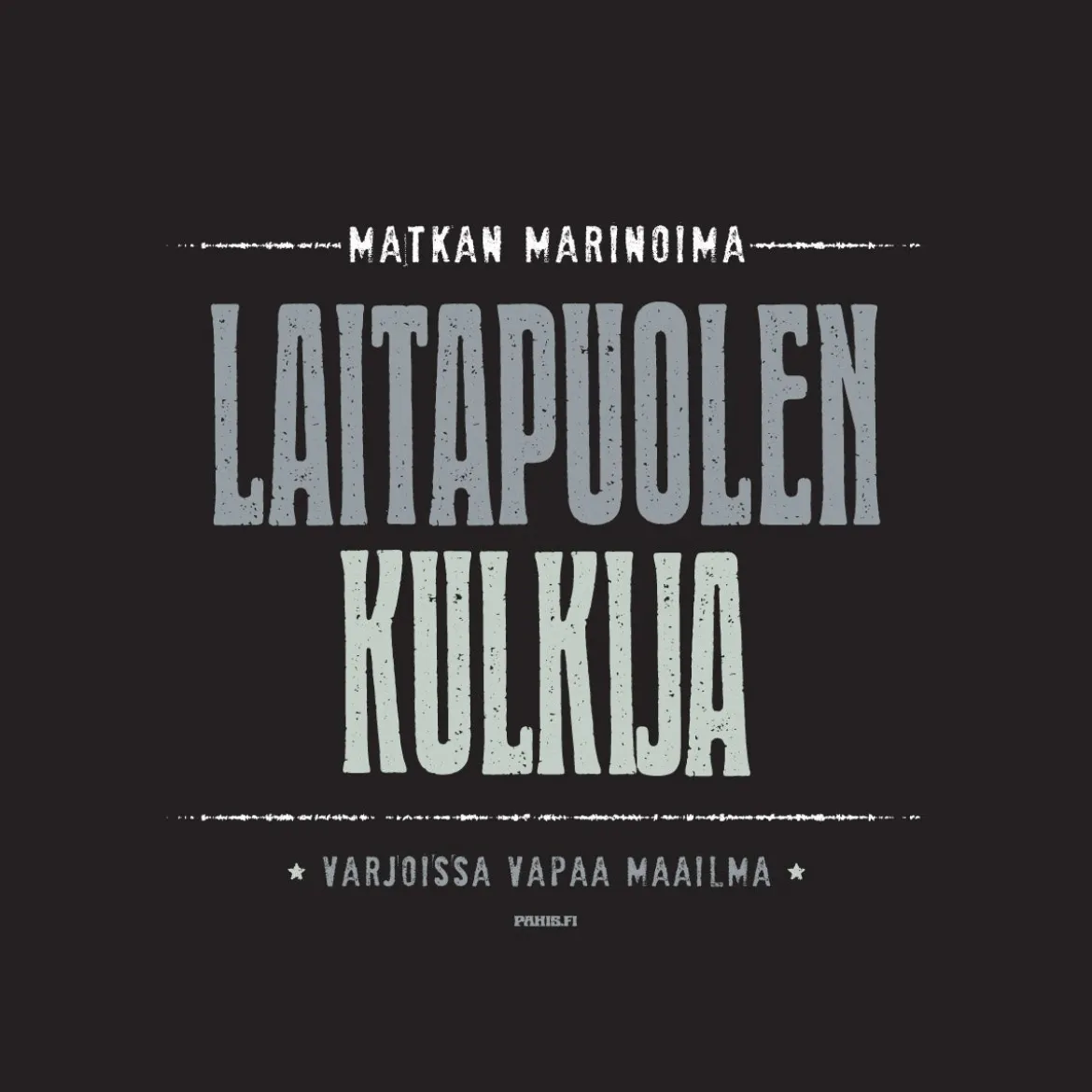 Laitapuolen kulkija T-paita
