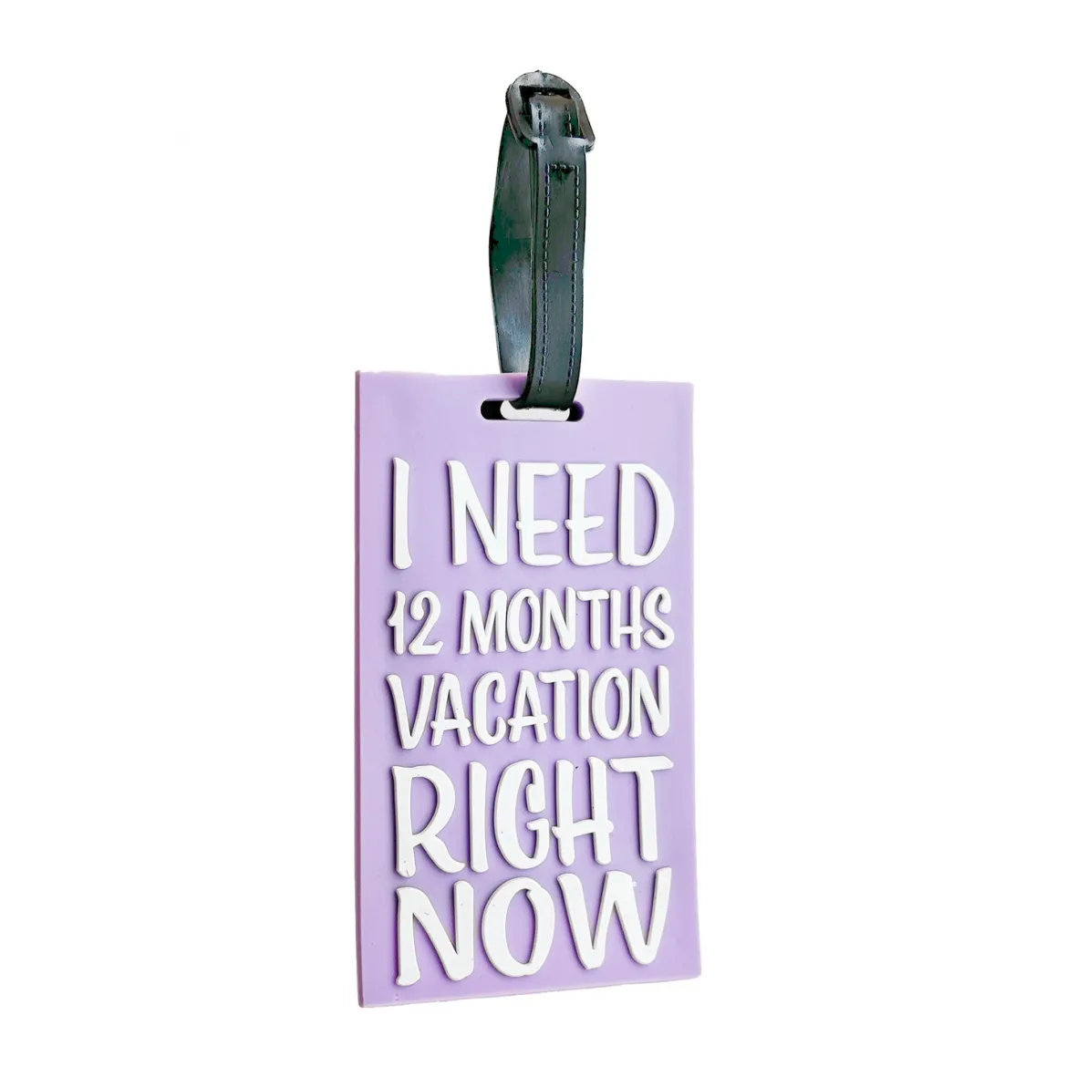 Laukun nimikyltti - I Need 12 Months Vacation