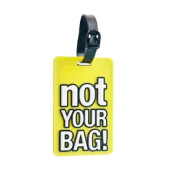 Laukun nimikyltti - Not Your Bag, useita värivaihtoehtoja