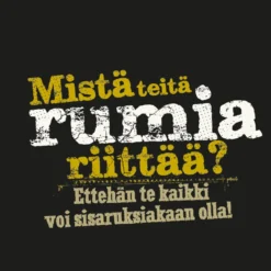 Mistä Teitä Rumia Riittää? Lady Fit T-paita