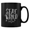 Stay Weird - muki