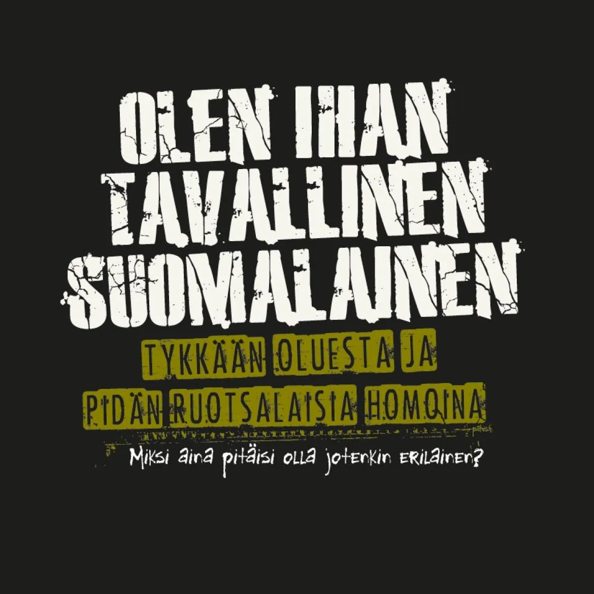 Tavallinen Suomalainen T-paita