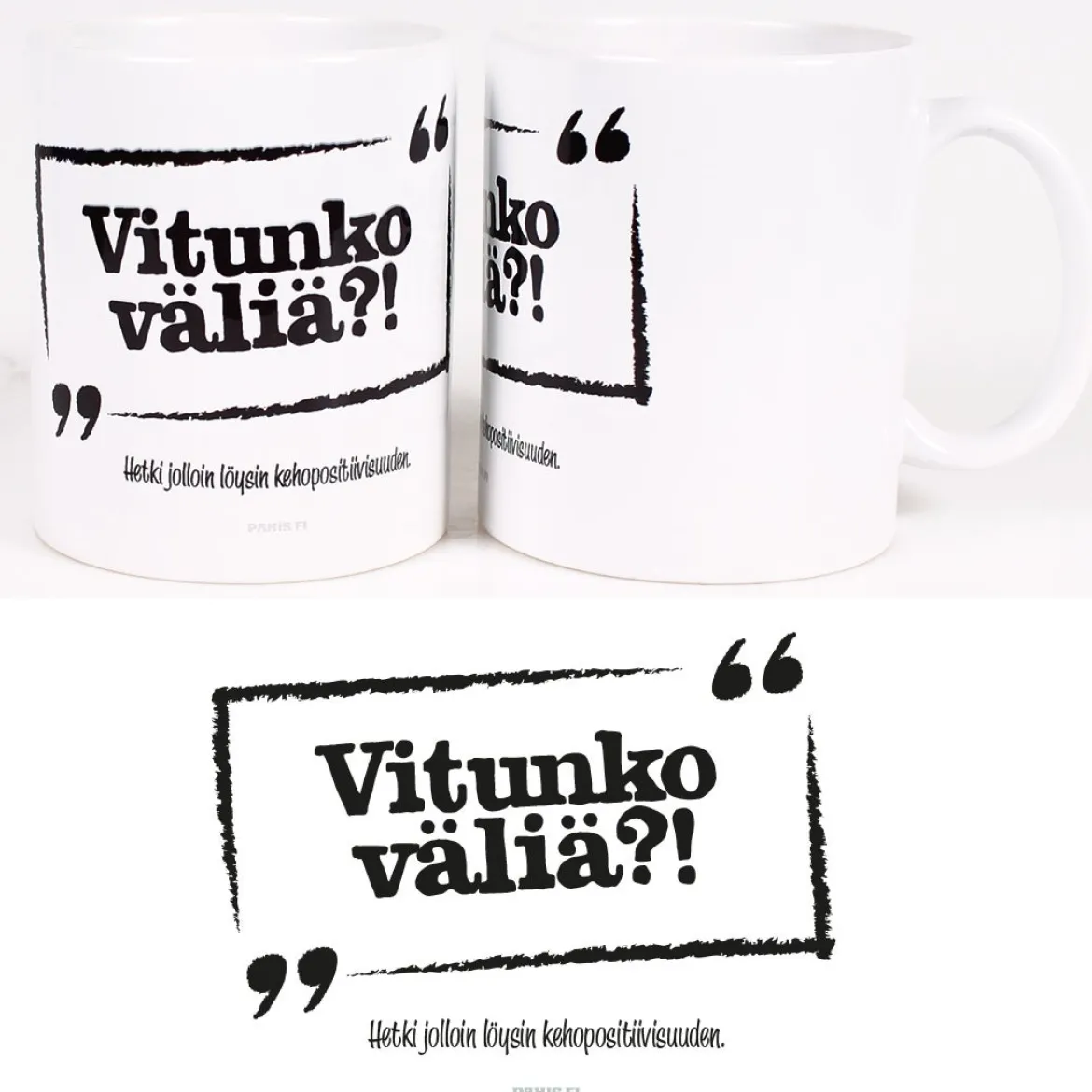 Vitunko väliä?!- Muki