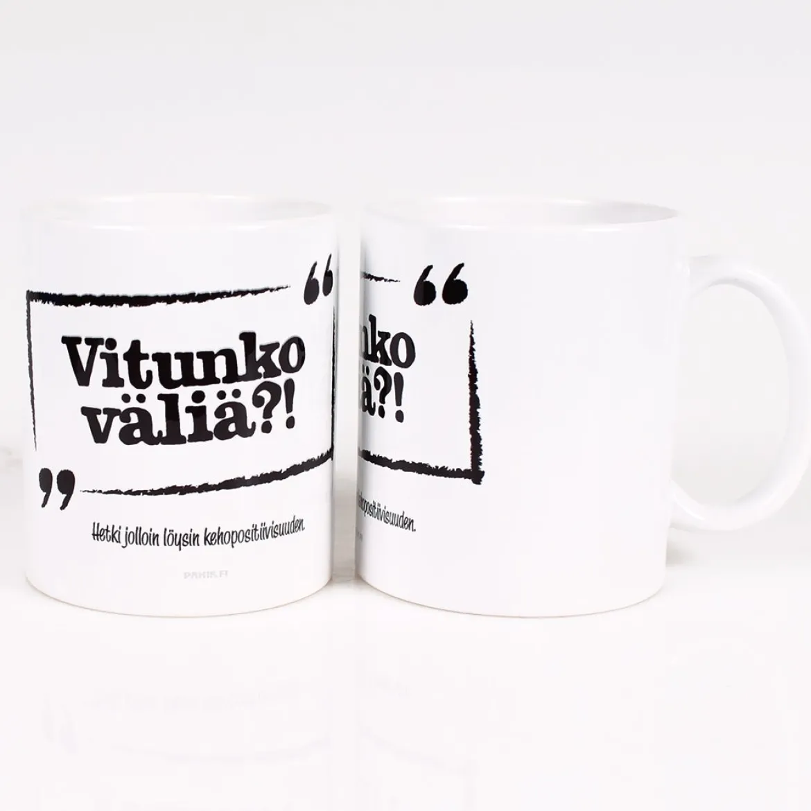 Vitunko väliä?!- Muki